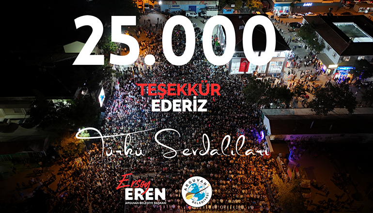 25.000 Türkü Sevdalısı Teşekkür Ederiz